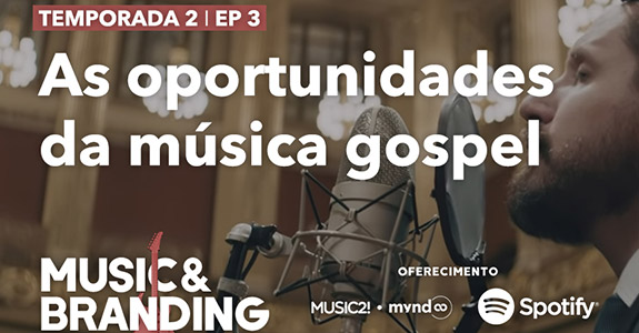 As oportunidades da música gospel